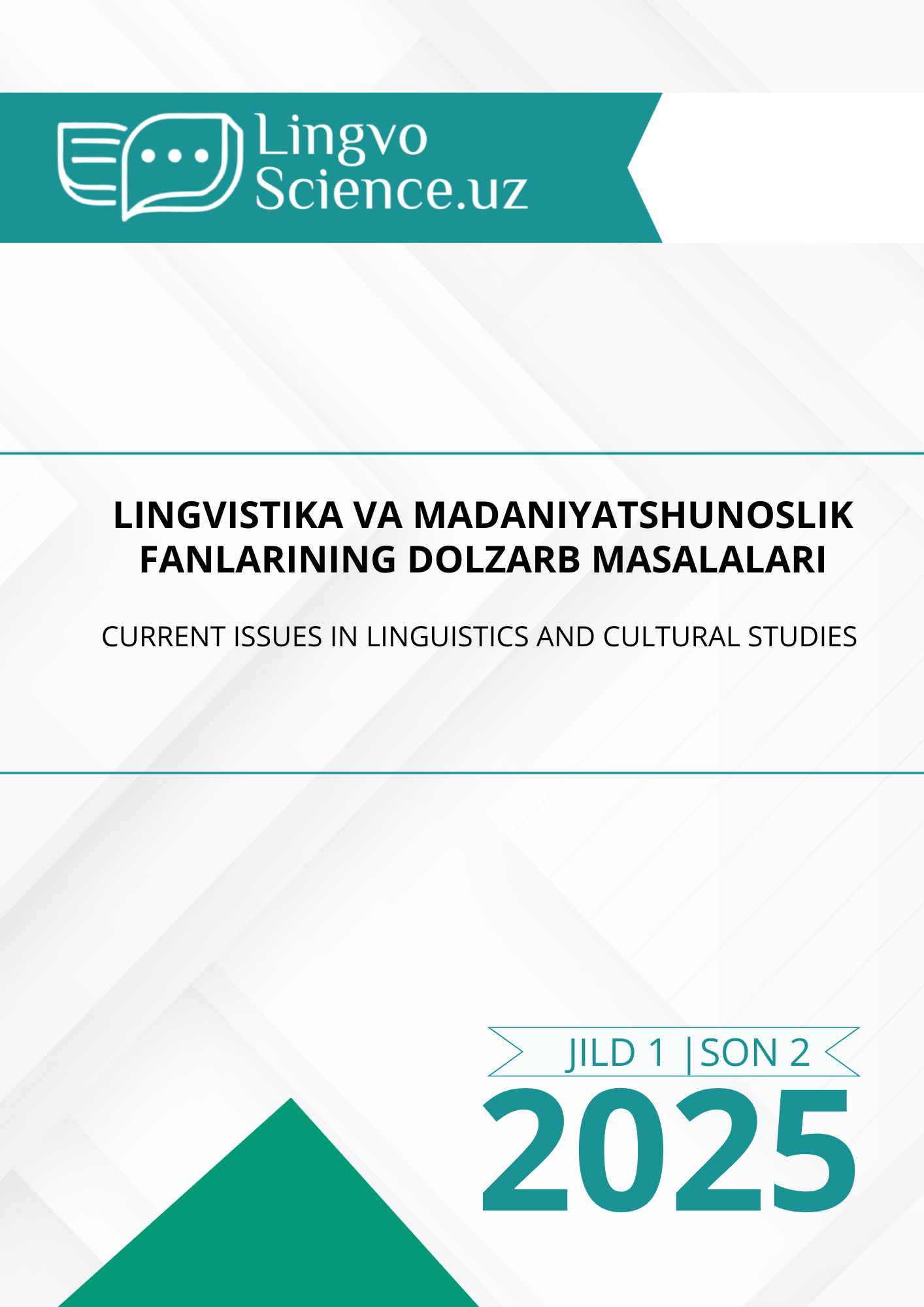 					View Vol. 1 No. 2 (2025): CORRENT ISSUES IN LINGUISTICS AND CULTURAL STUDIES
				